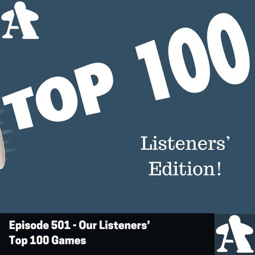 Episode 501 - Our Listeners' Top 100 Games of All Time