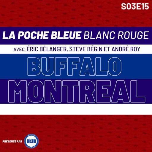 La Poche Bleue Blanc Rouge - Montréal Vs Buffalo