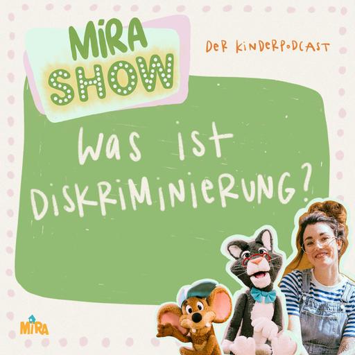 "Was ist Diskriminierung?" MiRA SHOW