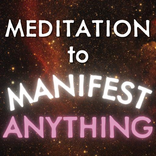 Manifestation Meditation (Manifest Anything While You Sleep)