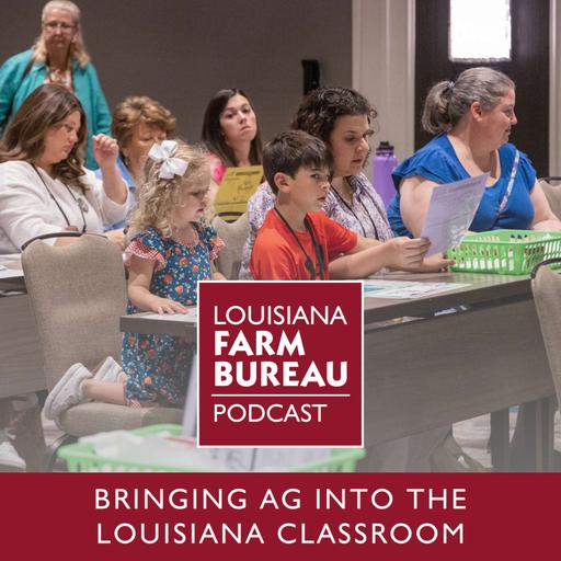 Bringing Ag into the Louisiana Classroom