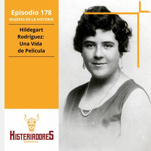 Episodio 178 - Hildegart Rodríguez: Una Vida de Película