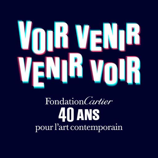 [SPONSORISÉ] Passages présente : Voir venir, venir voir (Fondation Cartier)