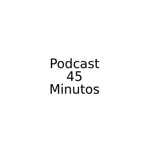 RAIO X DA SÉRIE A – 45 MINUTOS