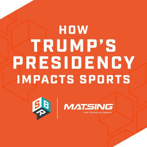 How Trump's Presidency Impacts Sports