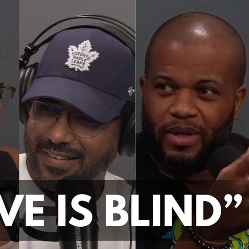 Episode 117 | “Love Is Blind”