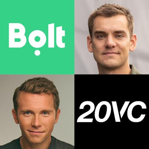 20VC: Bolt; The Most Insane Story in Startups | Turning a $5K Loan into an $8BN Company | Why Every VC Turned Down One of Europe's Biggest Winners | Competing with Uber & The Future of Micromobility and Self-Driving