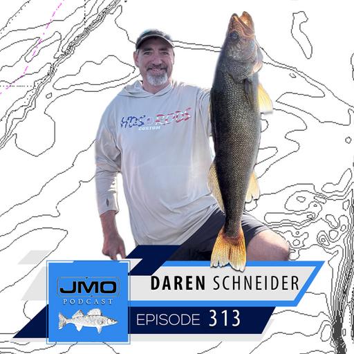 Custom Rods and Big Walleyes w/ Daren Schneider | JMO Fishing 313