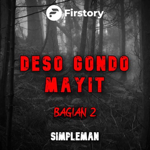 DESO GONDO MAYIT || BAGIAN 2