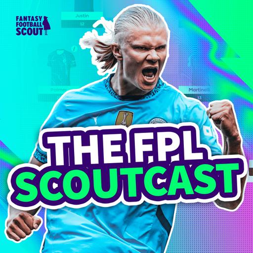 GW12: The FPL Scoutcast #1