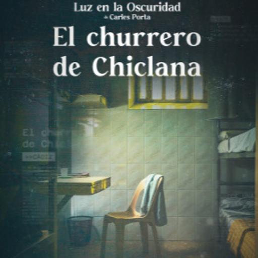 Luz en la oscuridad T2: El churrero de Chiclana