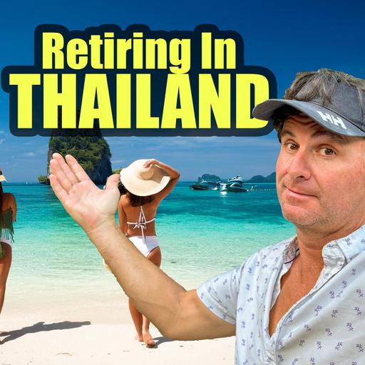 Retiring in Thailand