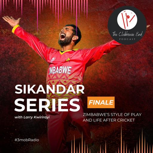 Ep 65 - Sikandar Series Part 5 - Zimbabwe style of play and life after cricket