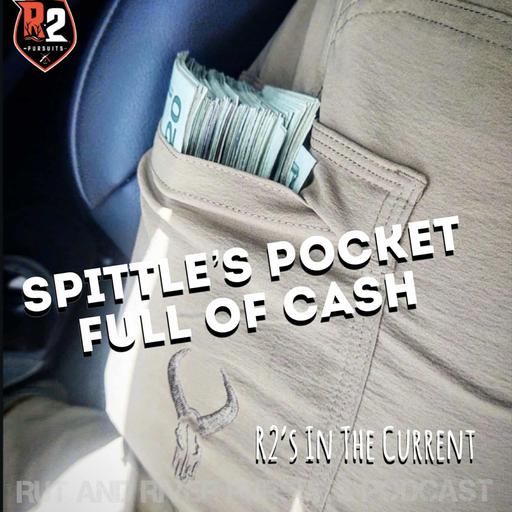 Spittle's Pocket Full Of Cash - R2's In The Current