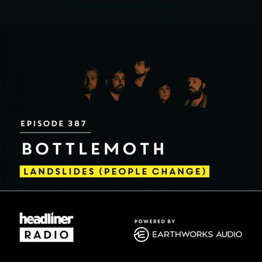 E387: Bottlemoth: Landslides (people change)