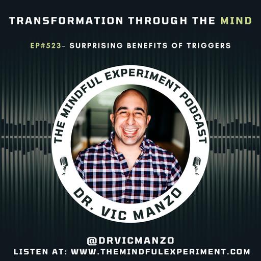 EP#523 - Surprising Benefits of Triggers