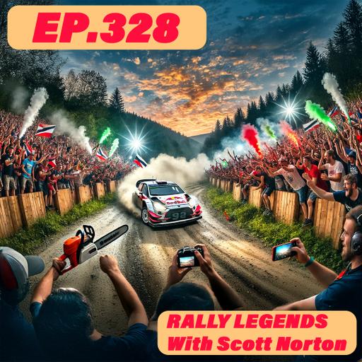 Ep.328 Rally Legends - Scott Norton