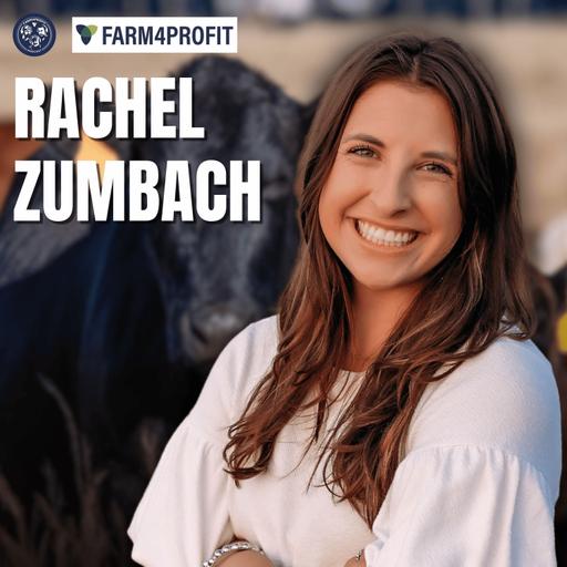 F4F - Rachel Zumbach - Cattle, Chickens & Farm4Profit