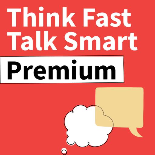 Launching: Think Fast Talk Smart Premium