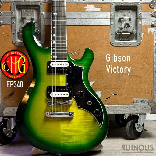 Episode 340 - Gibson Victory