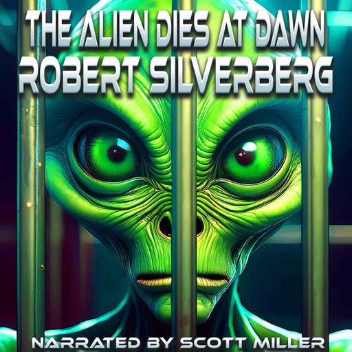 The Alien Dies at Dawn by Robert Silverberg - Sci-Fi Short Stories From the 1950s