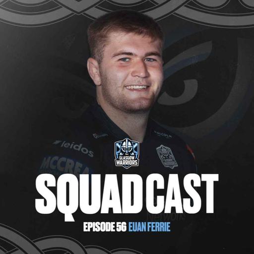 The Squadcast | Euan Ferrie | S3 E4