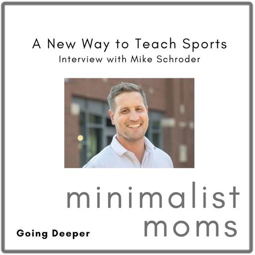 Going Deeper: A New Way to Teach Sports | Mike Schroder