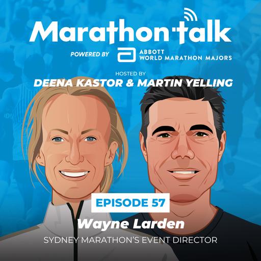 E57: Wayne Larden - Sydney Marathon’s Event Director