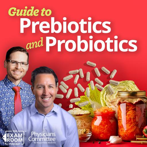 Prebiotics and Probiotics: What's The Difference? | Dr. Will Bulsiewicz