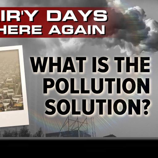 Sc'air'y Days Are Here Again: What Is The Pollution Solution?