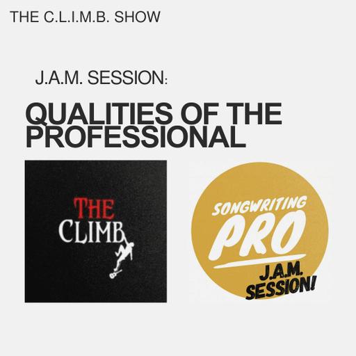 Songwriting Pro's J.A.M. Session: Qualities Of The Professional