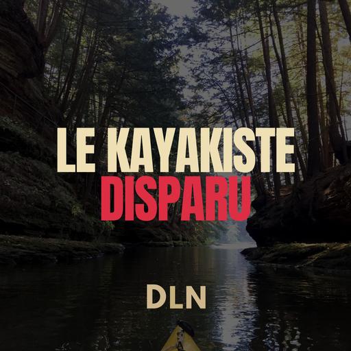 Le kayakiste disparu