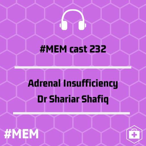 Episode 234: Adrenal Insufficiency