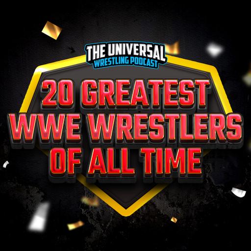 20 Greatest #WWE Wrestlers Of All Time