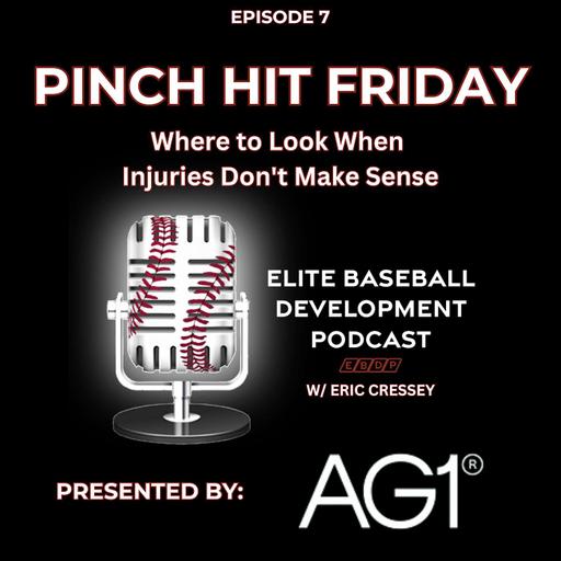 Pinch Hit Friday #7 - Where to Look When Injuries Don't Make Sense