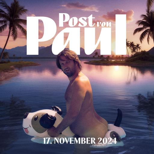 #578 🗞️ POST VON PAUL am 17. November 2024