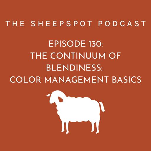 Episode 130: The Continuum of Blendiness: Color Management Basics