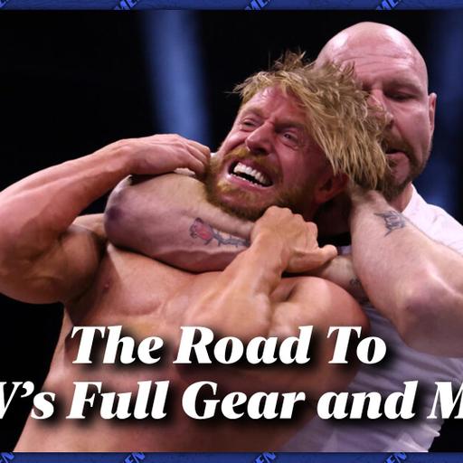 Mat Men Ep. 510 - The Road To AEW’s Full Gear and More!