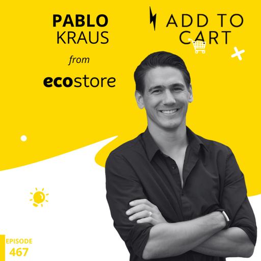 Sesame Street Meets Sugar Plastics: Pablo Kraus of ecostore reveals 30 Years of Sustainable Innovation | #467