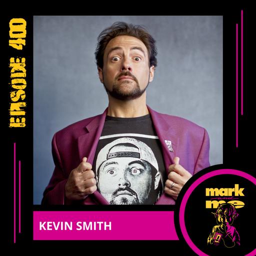 Episode 400: Kevin Smith