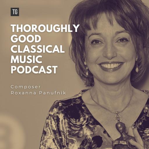 189: Ivors Awards winner Roxanna Panufnik