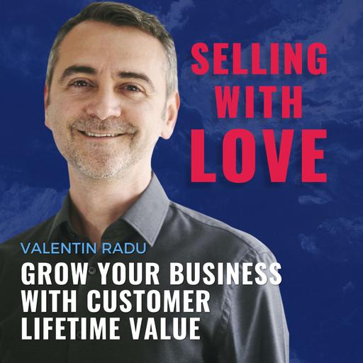 Grow Your Business with Customer Lifetime Value - Valentin Radu