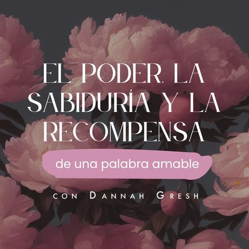 El poder de una palabra amable