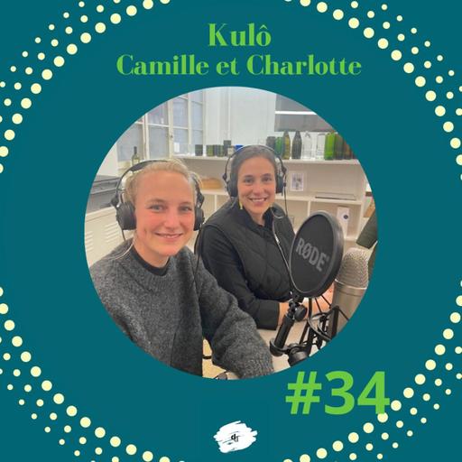deco_deko épisode 35 Camille et Charlotte de Kulô.ch