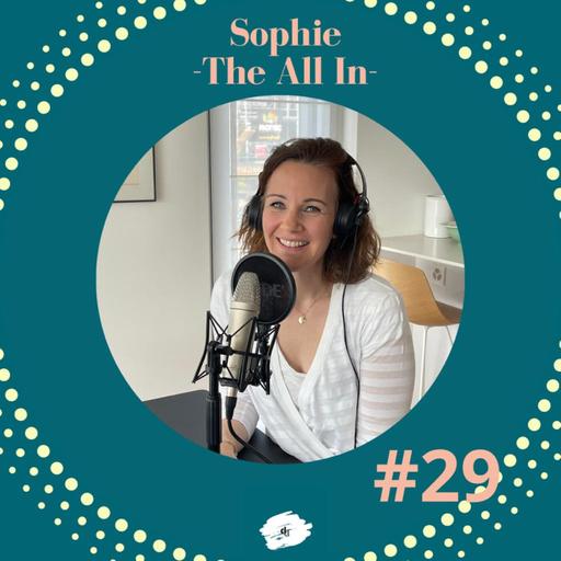deco_deko épisode 29 Sophie The All In