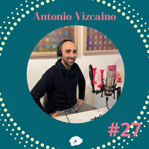 deco_deko épisode 27 Antonio Vizcaino