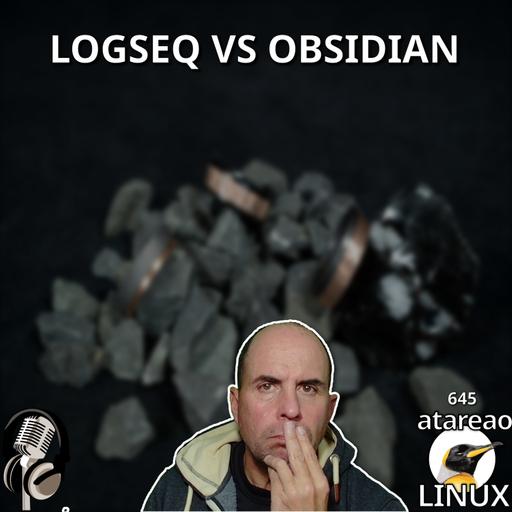 ATA 645 Logseq vs Obsidian