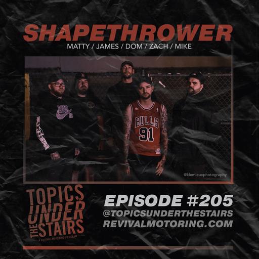 Ep. 205 - SHAPETHROWER