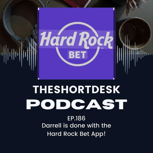 Darrell Is Done With The Hard Rock Bet App!