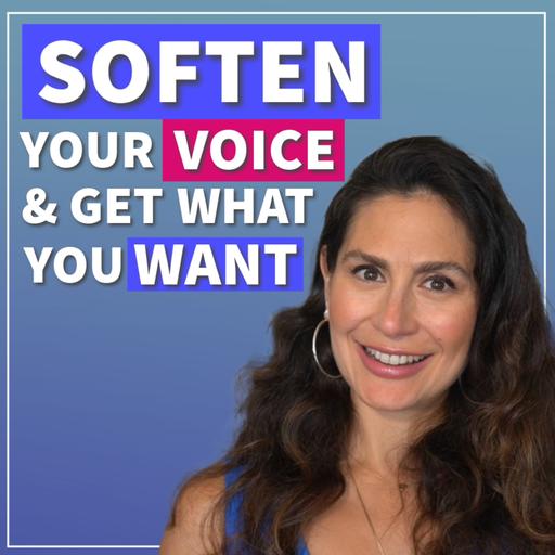 Tired of Sounding Harsh? Learn to Soften Your Voice